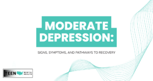 Slide title: MODERATE DEPRESSION: Signs, symptoms, and pathways to recovery, with teal graphic waves and Teen Mental Health logo.